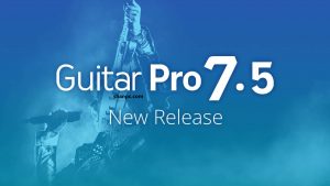 Guitar Pro 7.6.0 Crack + Keygen Free Download {Win/Mac} 2021
