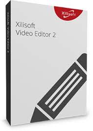 Xilisoft Video Editor 2.2.0 Crack + Serial Key Download 2022