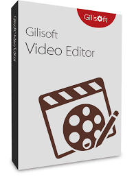 GiliSoft Video Editor 17.1.0 Crack + Serial Key Download