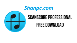 Scanscore Professional 3.0.8 Crack Plus License Key {Latest 2024}