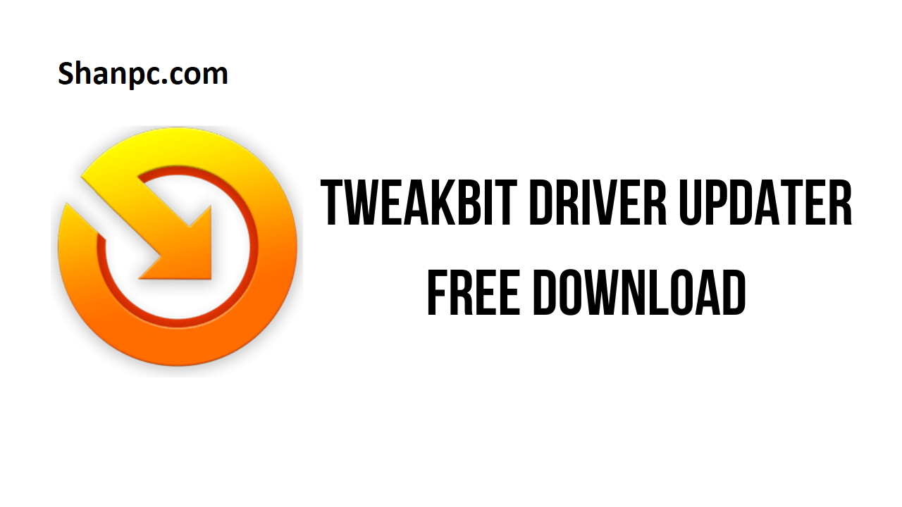 TweakBit Driver Updater 2.2.9 Crack Plus Serial Key {2024} Download