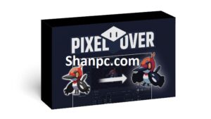 PixelOver 0.14.5.1 Crack Plus Keygen {Full Version} 2025