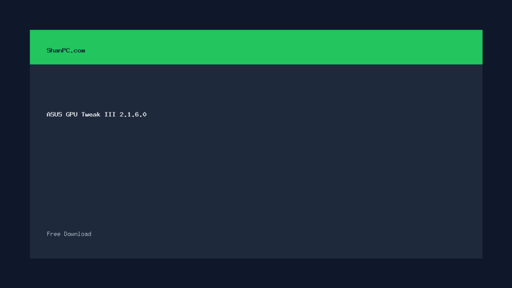 ASUS GPU Tweak III 2.1.6.0