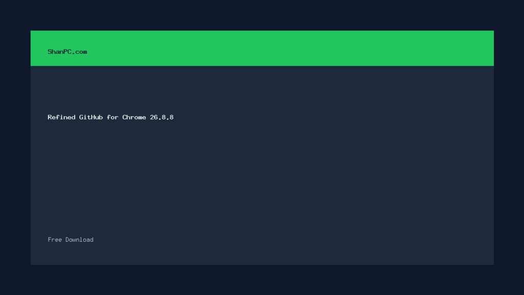 Refined GitHub for Chrome 26.8.8